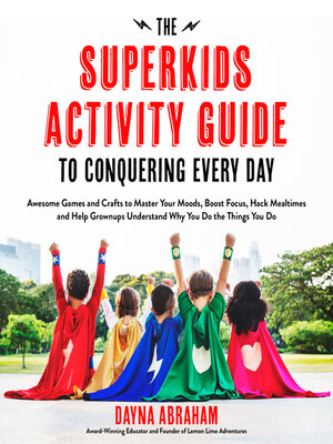 cover image of The Superkids Activity Guide to Conquering Every Day